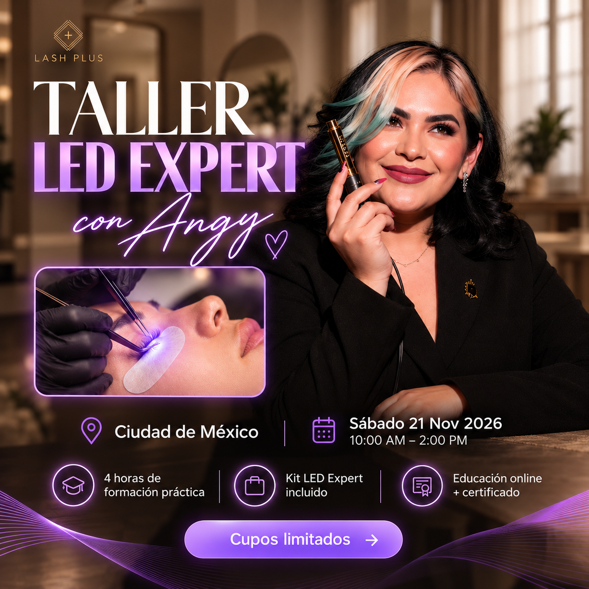 Taller LED Expert CDMX | Lash Plus con Angy Martínez