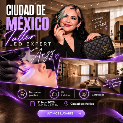 Taller LED Expert CDMX | Lash Plus con Angy Martínez